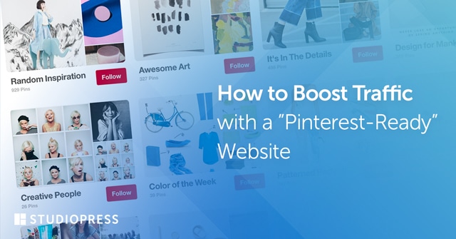 How to Boost Traffic with a Pinterest-Ready Website